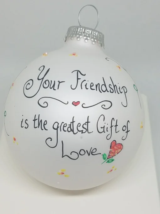 Friendship Greatest Gift Painted Heartfelt Glass Ornament